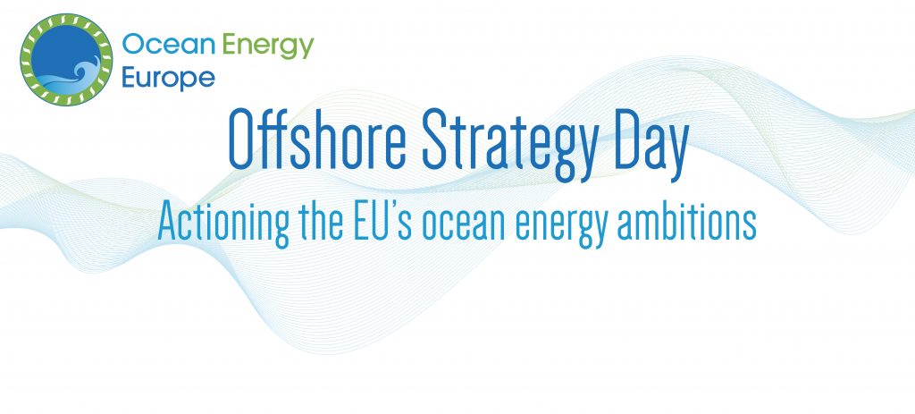 Offshore Strategy Day: Actioning the EU’s ocean energy ambitions